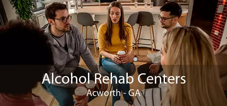 Alcohol Rehab Centers Acworth - GA