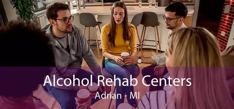 Alcohol Rehab Centers Adrian - MI