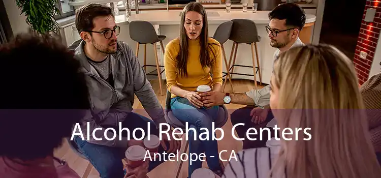 Alcohol Rehab Centers Antelope - CA