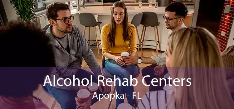 Alcohol Rehab Centers Apopka - FL