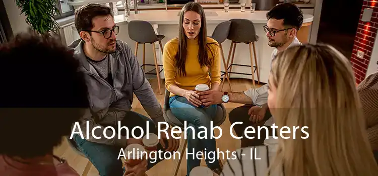 Alcohol Rehab Centers Arlington Heights - IL