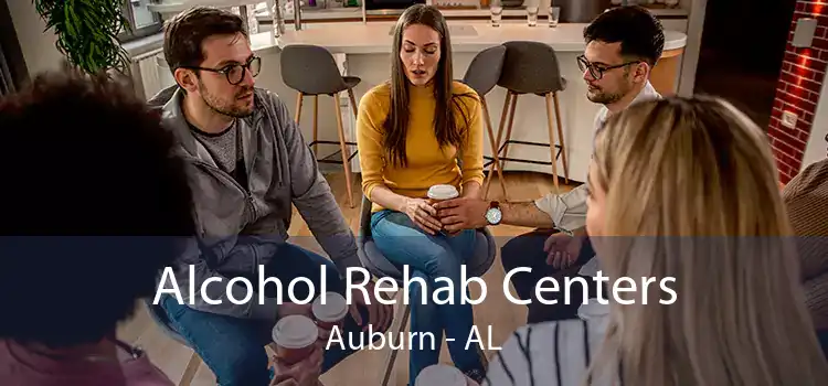 Alcohol Rehab Centers Auburn - AL