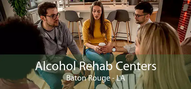 Alcohol Rehab Centers Baton Rouge - LA