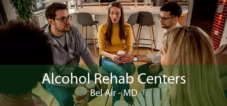 Alcohol Rehab Centers Bel Air - MD