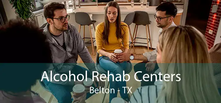 Alcohol Rehab Centers Belton - TX