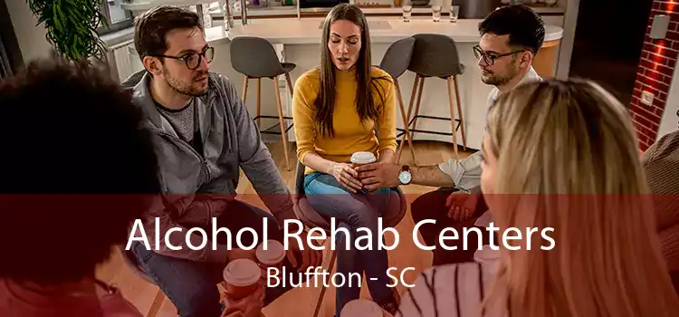 Alcohol Rehab Centers Bluffton - SC