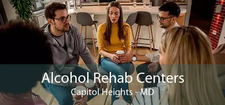 Alcohol Rehab Centers Capitol Heights - MD