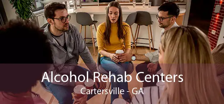 Alcohol Rehab Centers Cartersville - GA