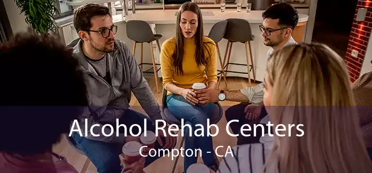 Alcohol Rehab Centers Compton - CA