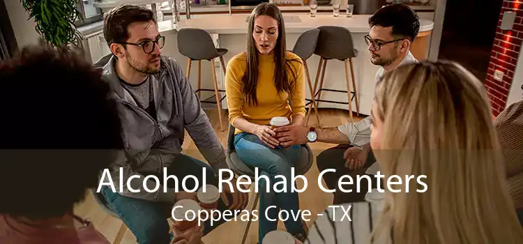 Alcohol Rehab Centers Copperas Cove - TX