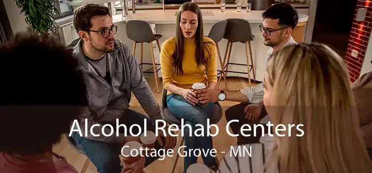 Alcohol Rehab Centers Cottage Grove - MN