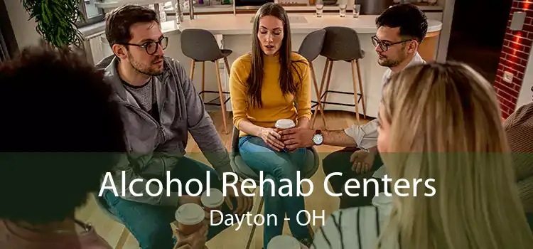 Alcohol Rehab Centers Dayton - OH