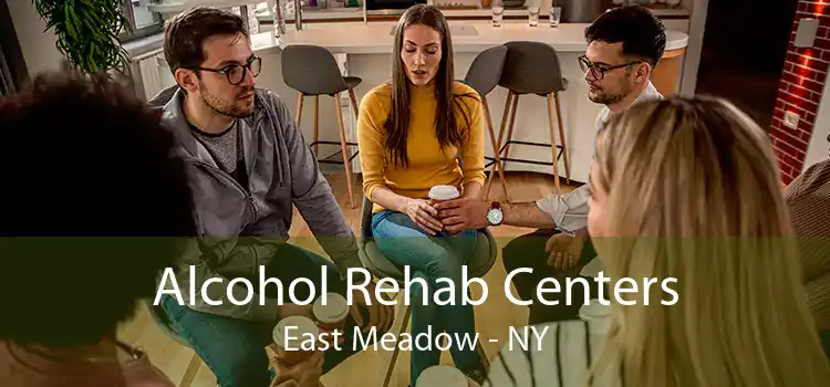 Alcohol Rehab Centers East Meadow - NY