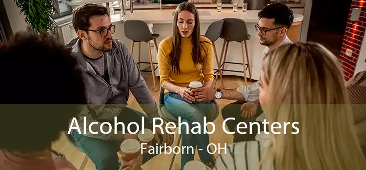 Alcohol Rehab Centers Fairborn - OH