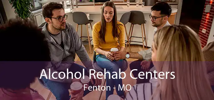 Alcohol Rehab Centers Fenton - MO