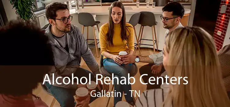 Alcohol Rehab Centers Gallatin - TN