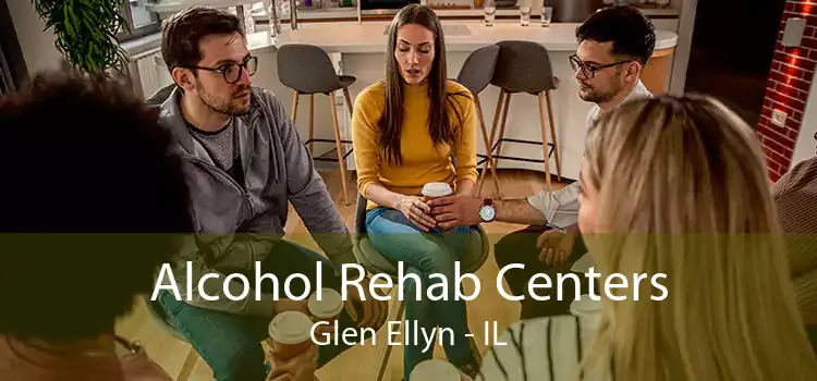 Alcohol Rehab Centers Glen Ellyn - IL