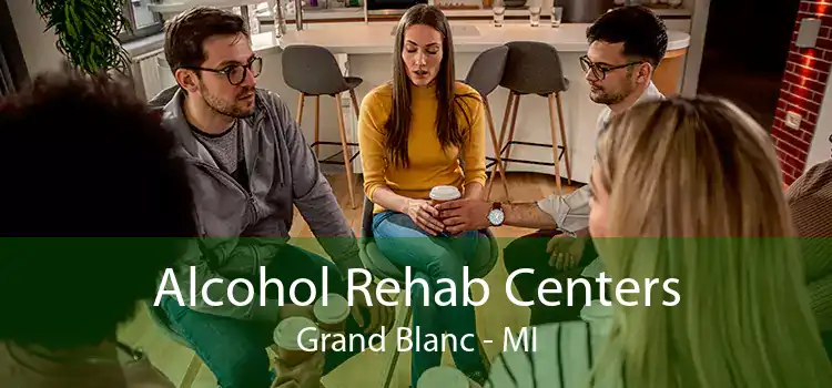 Alcohol Rehab Centers Grand Blanc - MI