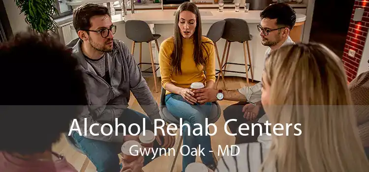 Alcohol Rehab Centers Gwynn Oak - MD