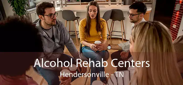 Alcohol Rehab Centers Hendersonville - TN