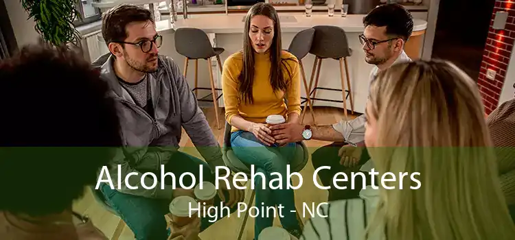 Alcohol Rehab Centers High Point - NC