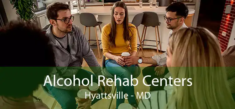 Alcohol Rehab Centers Hyattsville - MD