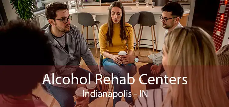 Alcohol Rehab Centers Indianapolis - IN