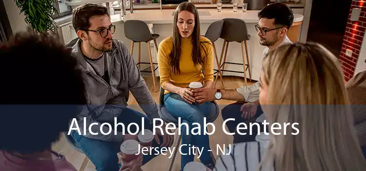 Alcohol Rehab Centers Jersey City - NJ