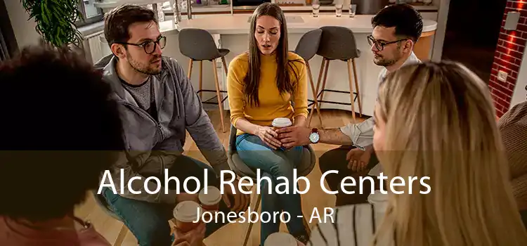 Alcohol Rehab Centers Jonesboro - AR