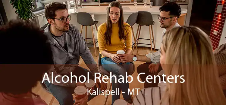 Alcohol Rehab Centers Kalispell - MT