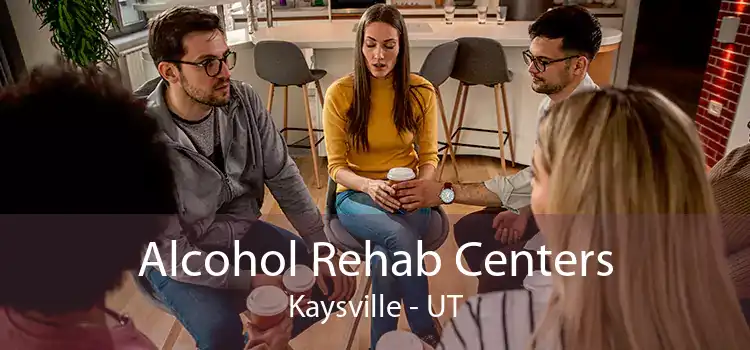 Alcohol Rehab Centers Kaysville - UT