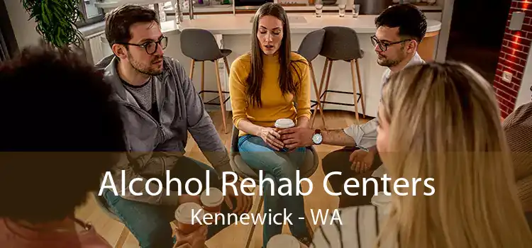 Alcohol Rehab Centers Kennewick - WA