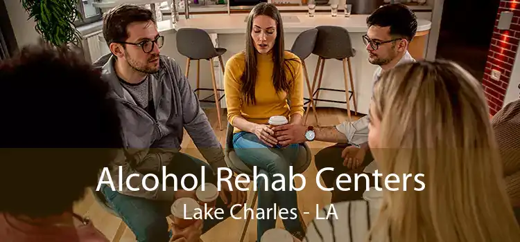 Alcohol Rehab Centers Lake Charles - LA