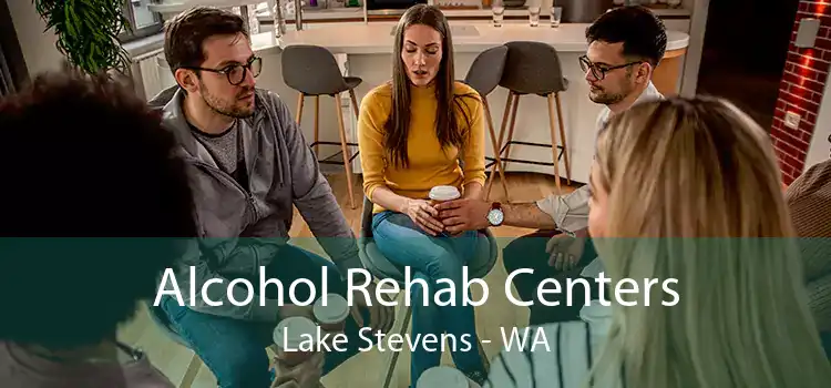 Alcohol Rehab Centers Lake Stevens - WA