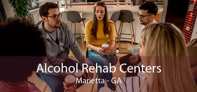 Alcohol Rehab Centers Marietta - GA