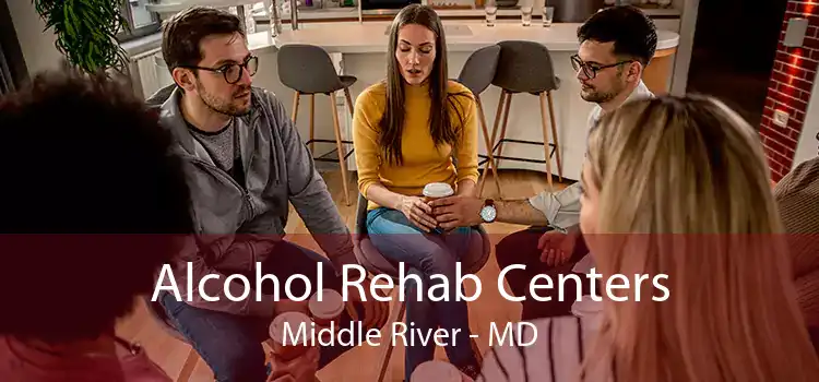 Alcohol Rehab Centers Middle River - MD