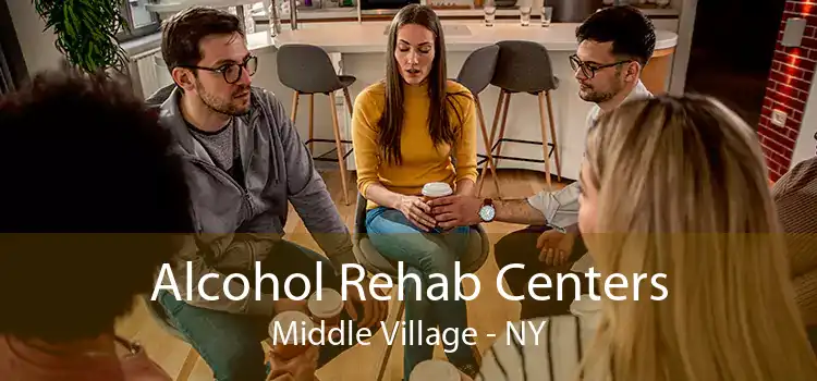 Alcohol Rehab Centers Middle Village - NY