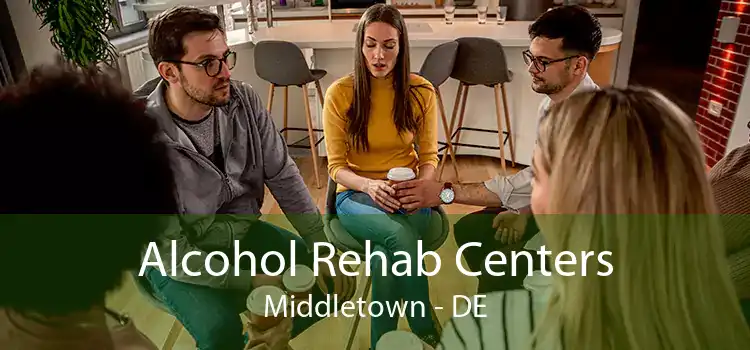 Alcohol Rehab Centers Middletown - DE