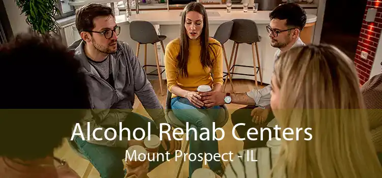 Alcohol Rehab Centers Mount Prospect - IL