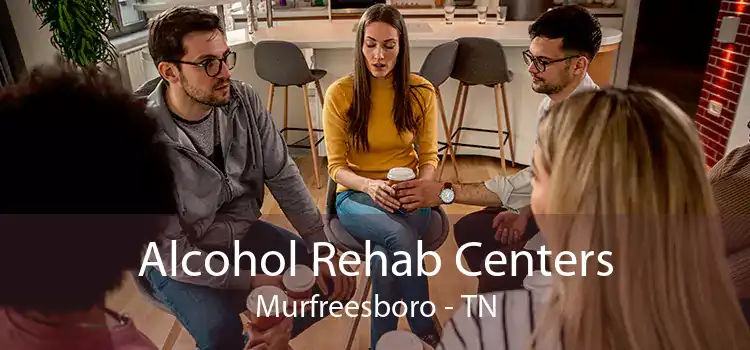 Alcohol Rehab Centers Murfreesboro - TN