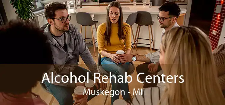 Alcohol Rehab Centers Muskegon - MI