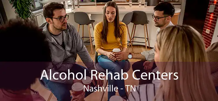 Alcohol Rehab Centers Nashville - TN