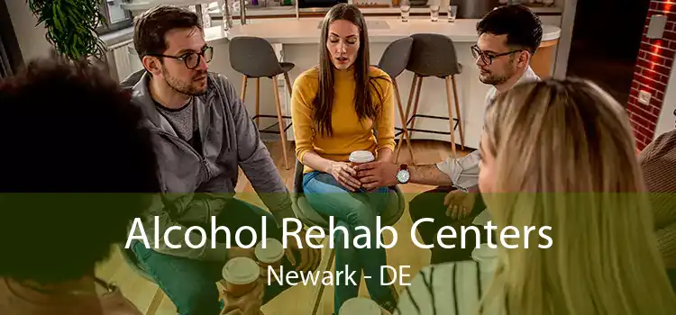 Alcohol Rehab Centers Newark - DE