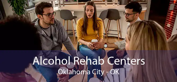 Alcohol Rehab Centers Oklahoma City - OK