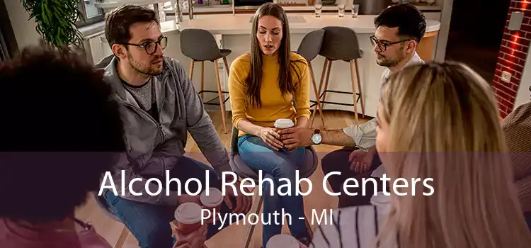 Alcohol Rehab Centers Plymouth - MI