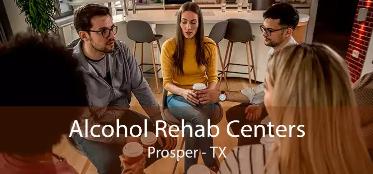 Alcohol Rehab Centers Prosper - TX