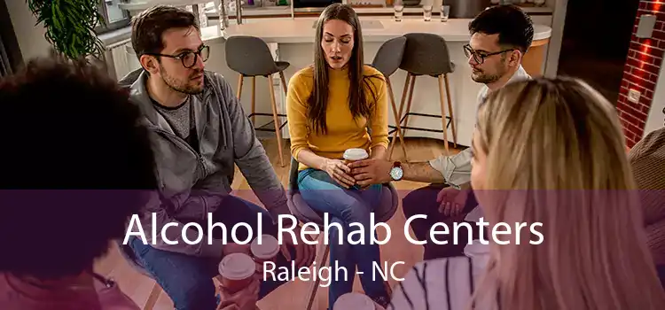 Alcohol Rehab Centers Raleigh - NC