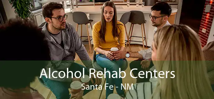 Alcohol Rehab Centers Santa Fe - NM