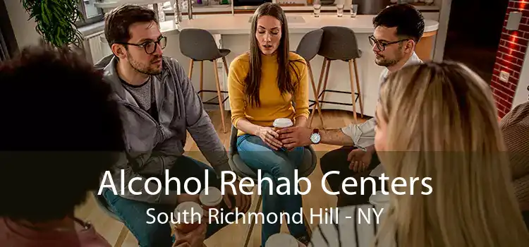 Alcohol Rehab Centers South Richmond Hill - NY