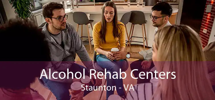 Alcohol Rehab Centers Staunton - VA